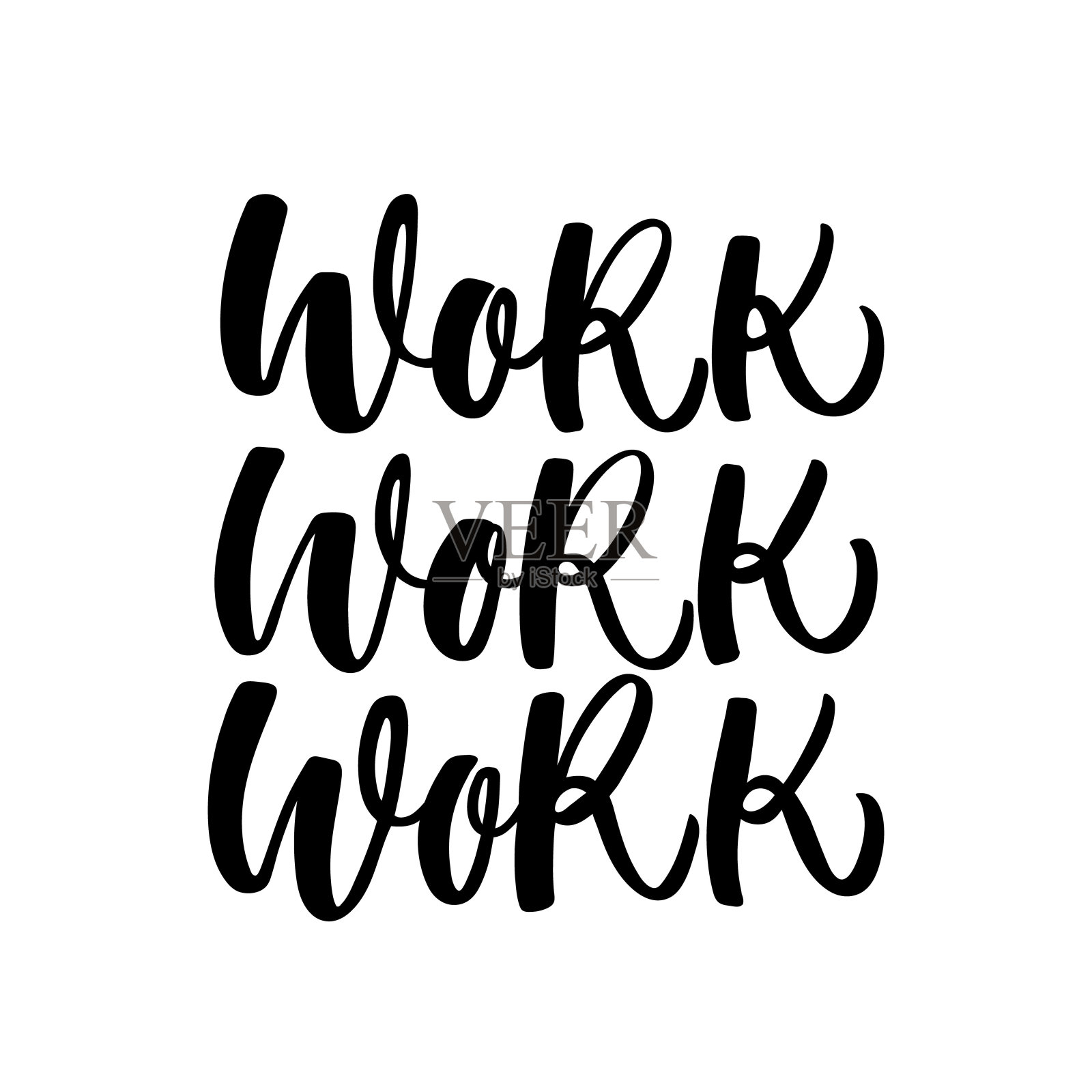 手绘字母卡片。题词:工作,工作,工作。完美的设计贺卡,海报,t恤,横幅,打印邀请。设计元素图片