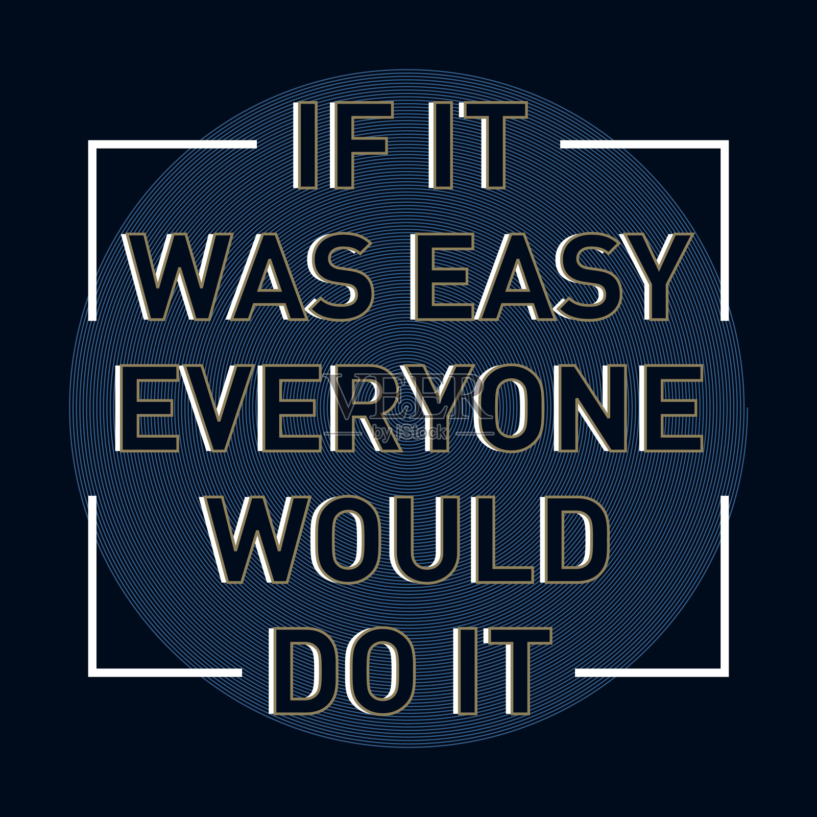 鼓舞人心的激励名言如果很容易,每个人都会这么做。矢量排版海报和t恤设计概念。插画图片素材