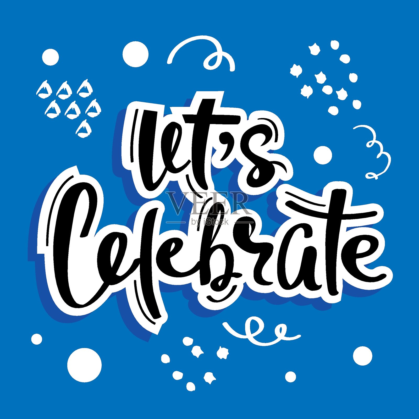 书法字母,让我们庆祝在一个蓝色的背景。生日贺卡插画图片素材
