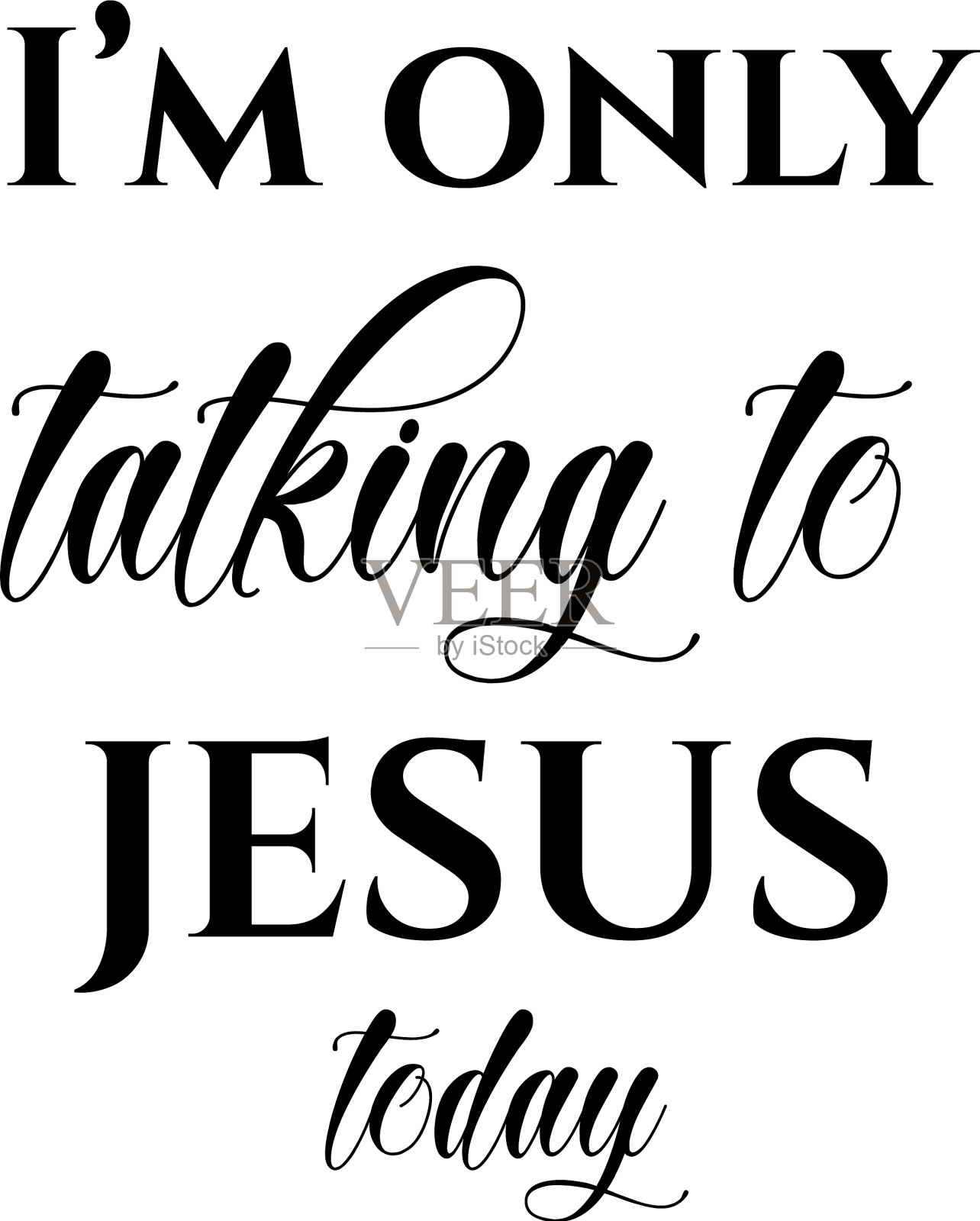 我今天只跟耶稣说话插画图片素材