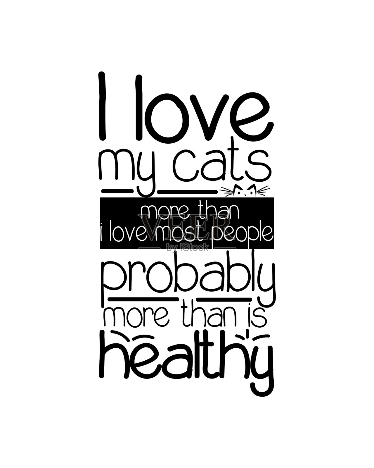 我爱我的猫胜过爱大多数人插画图片素材