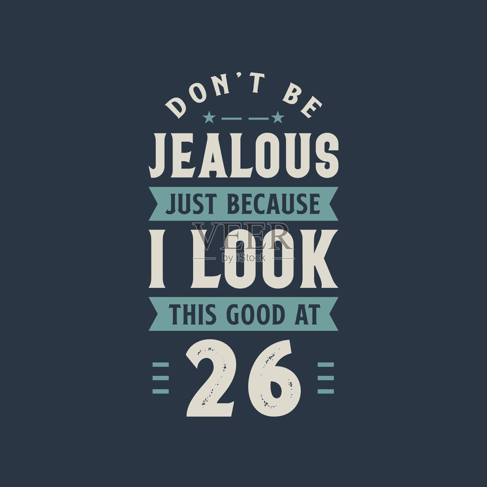 别因为我在26岁生日庆典上看起来这么漂亮就嫉妒插画图片素材