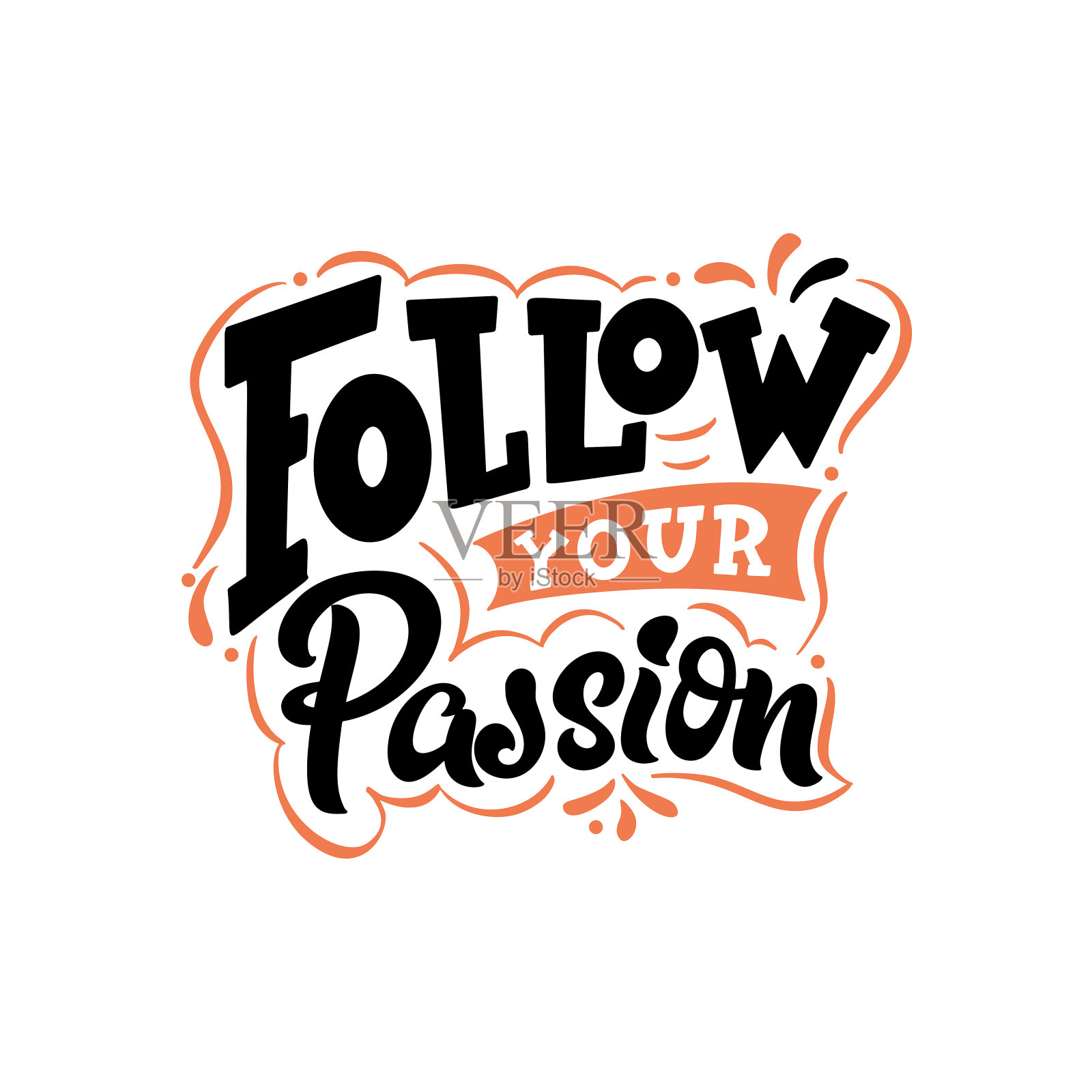 手写的报价。追随你的激情。现代灵感阶段的海报,印刷,卡片,旗帜。矢量图插画图片素材