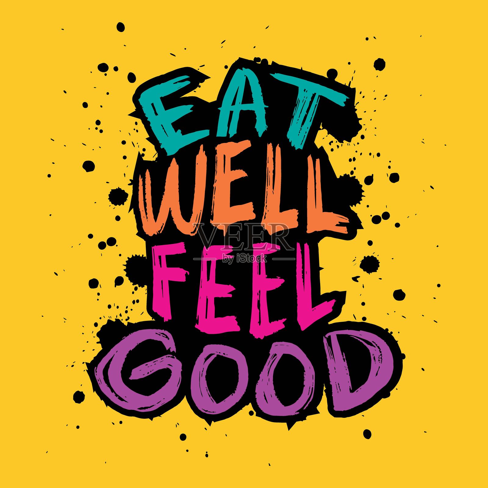 吃得好,感觉好。鼓舞人心的创造性动机引用。矢量插图。插画图片素材