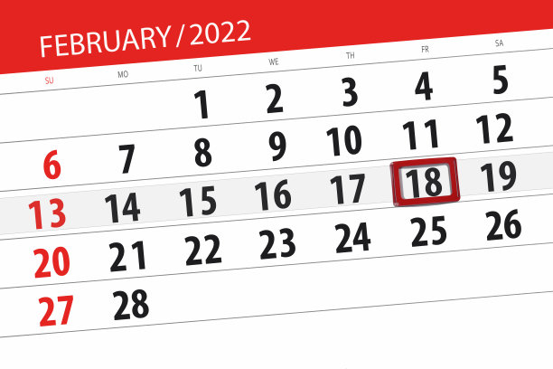 日历计划为2022年2月,截止日期,18日,星期五图片 日历计划为2022年2月,截止日期,18日,星期五图片下载