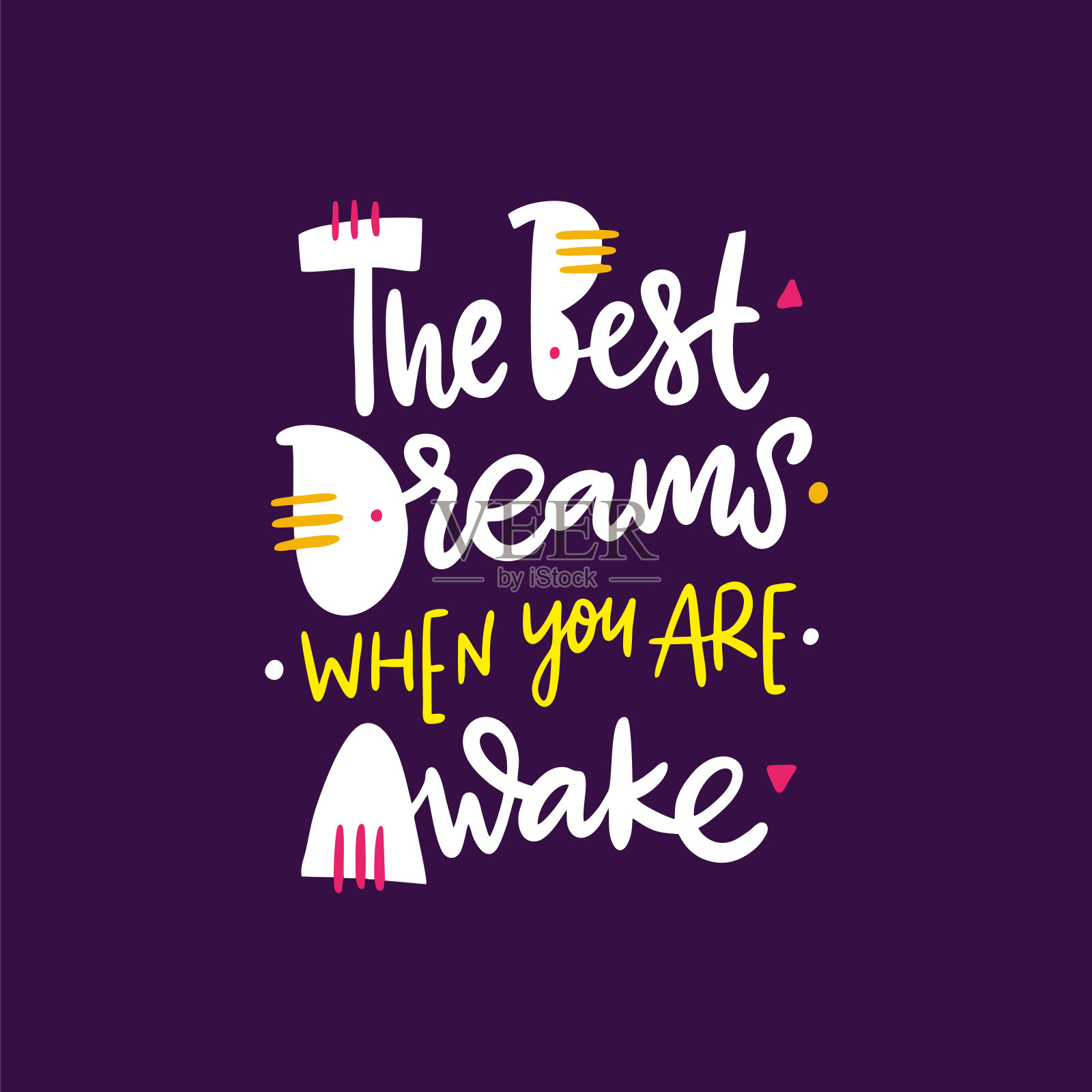 最好的梦发生在你清醒的时候。孤立在紫色背景上。插画图片素材