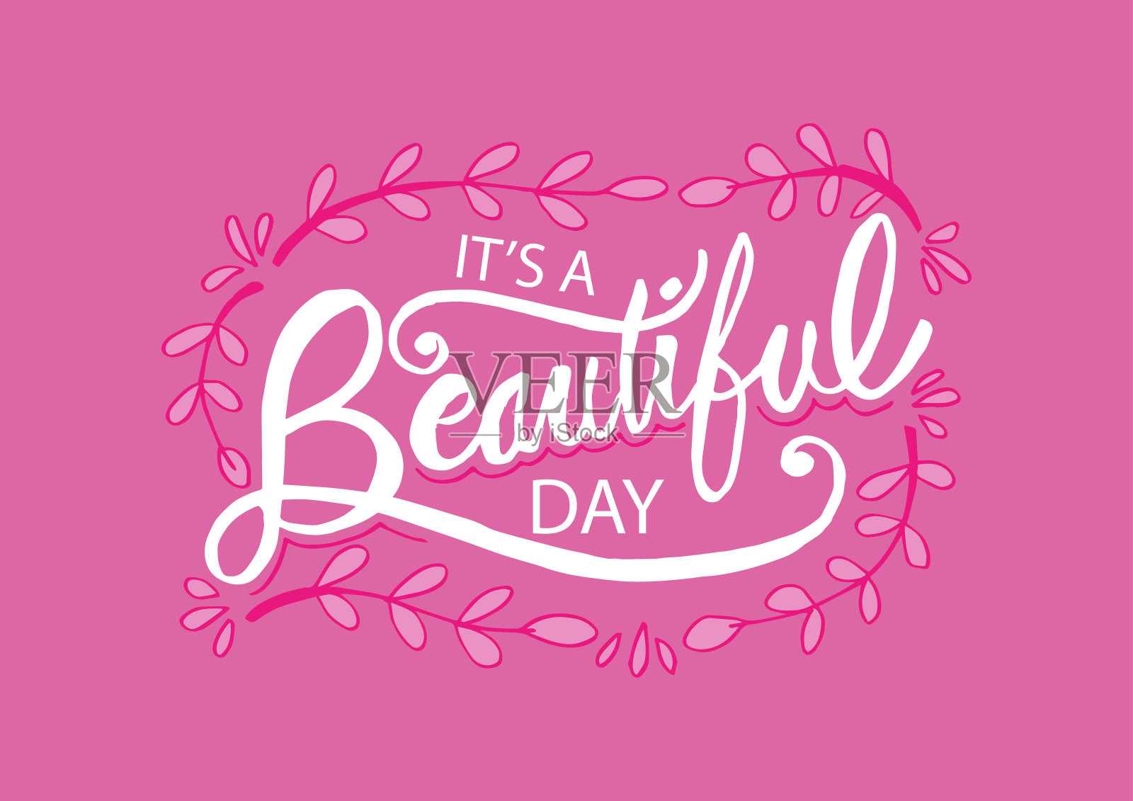 这是一个美丽的日子手写。励志海报。插画图片素材