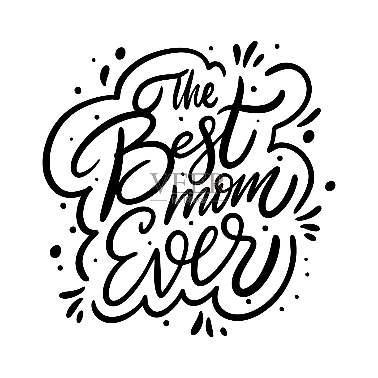 史上最好的妈妈语录。假日书法。黑色的墨水。手绘矢量插图。设计元素图片