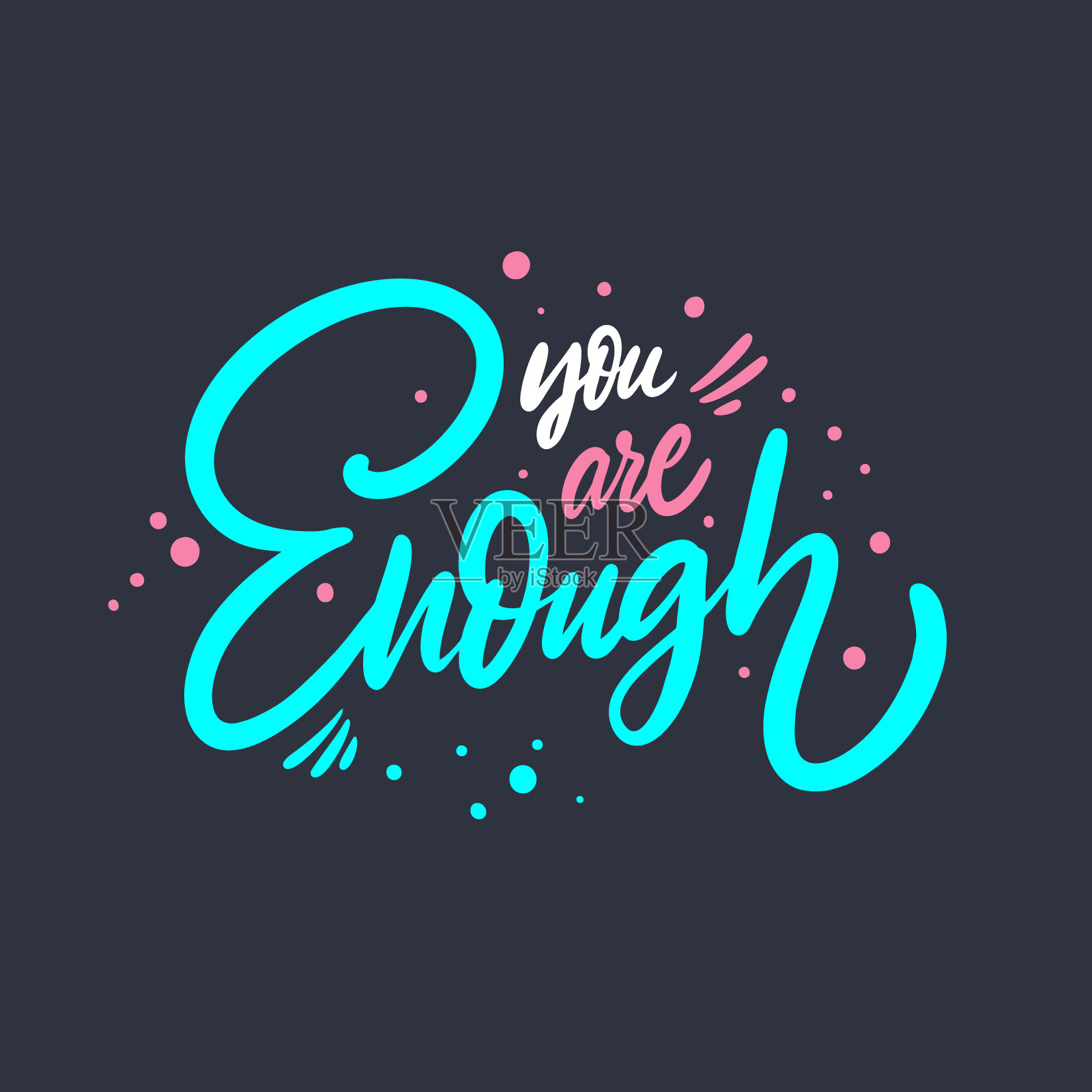 你是足够的短语。现代的毛笔书法。五彩缤纷的矢量插图。孤立在黑色背景上。插画图片素材