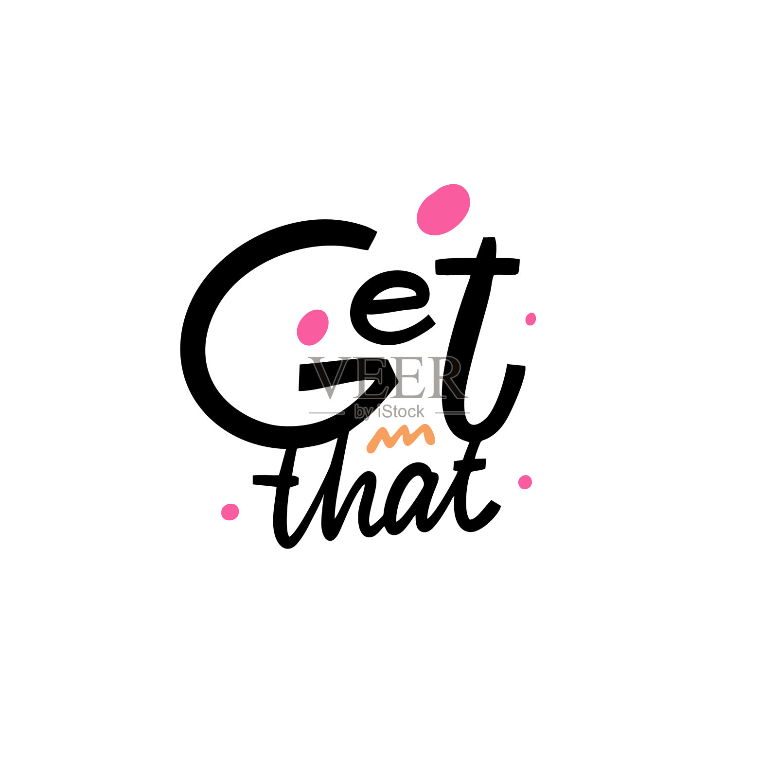得到。手写字母短语。矢量插图。孤立在白色背景上。插画图片素材
