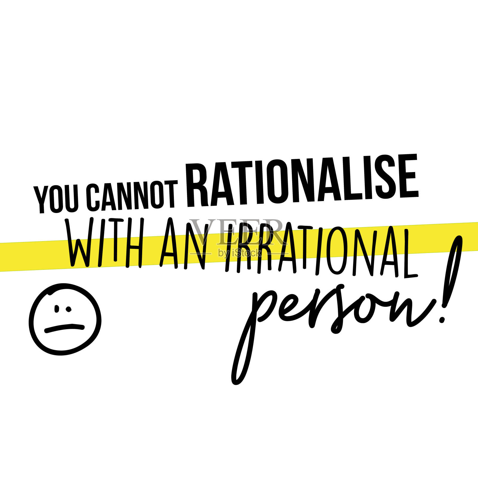 你不能和一个不理智的人理性化——了解我插画图片素材