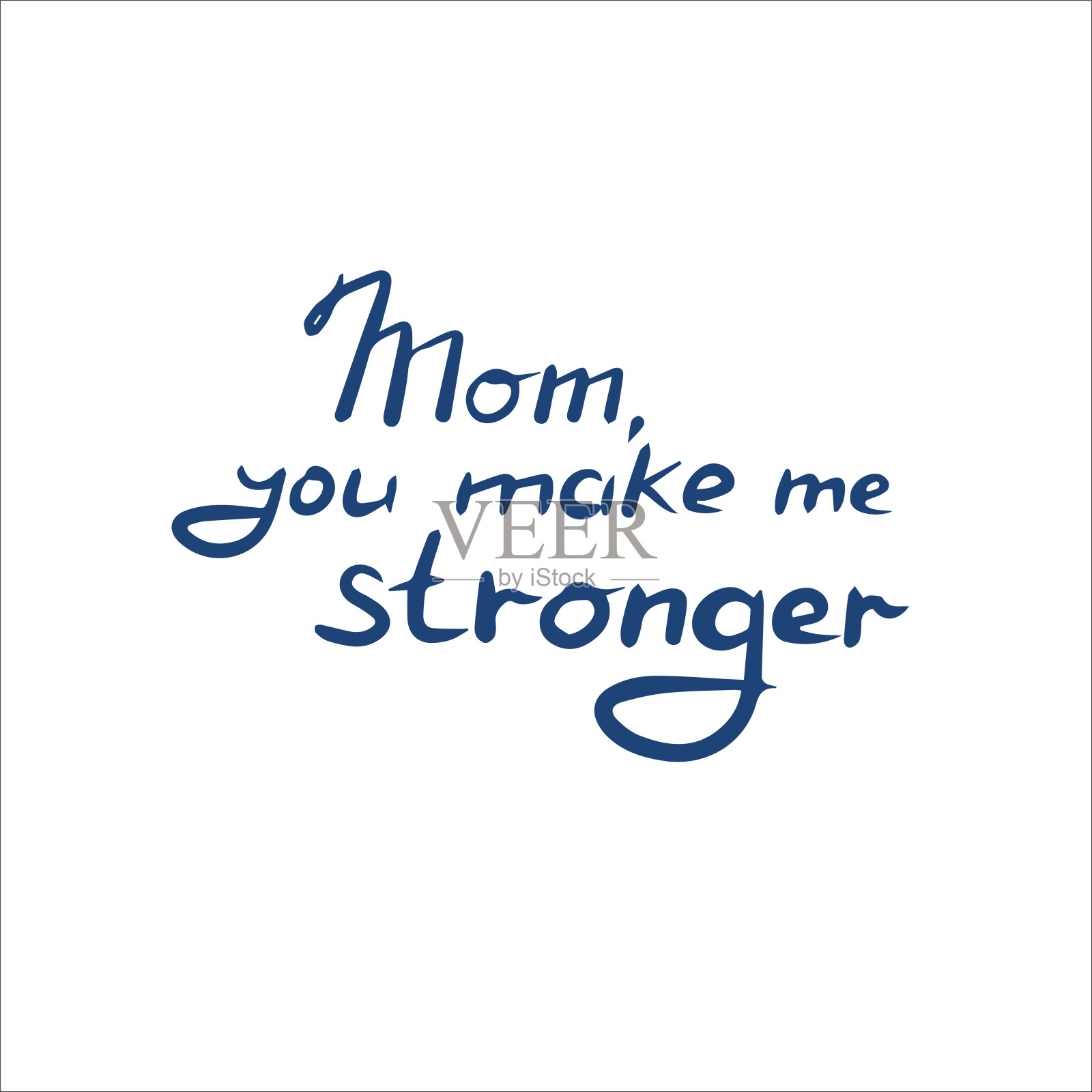妈妈你让我手写的文字更坚强。为明信片，海报，网页信息的设计模板。插画图片素材