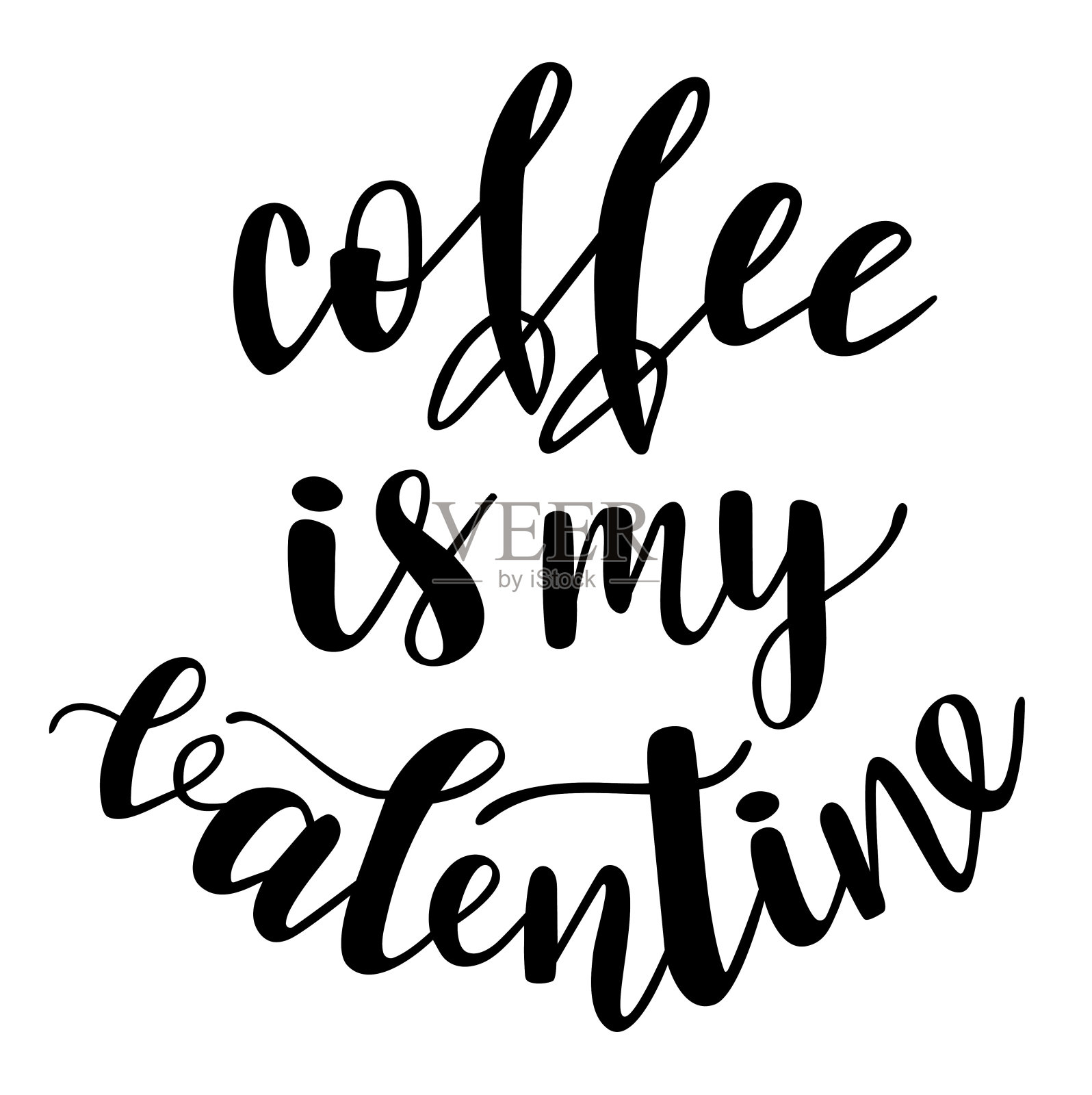 咖啡是我情人节手写字母的载体。爱情格言和短语，元素的情人节贺卡，横幅，海报，马克杯，剪贴簿，枕头套，手机壳和服装设计。设计元素图片