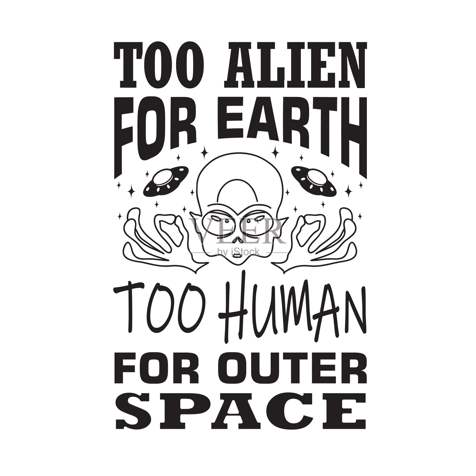 外星人的名言和标语也可以印在t恤上插画图片素材