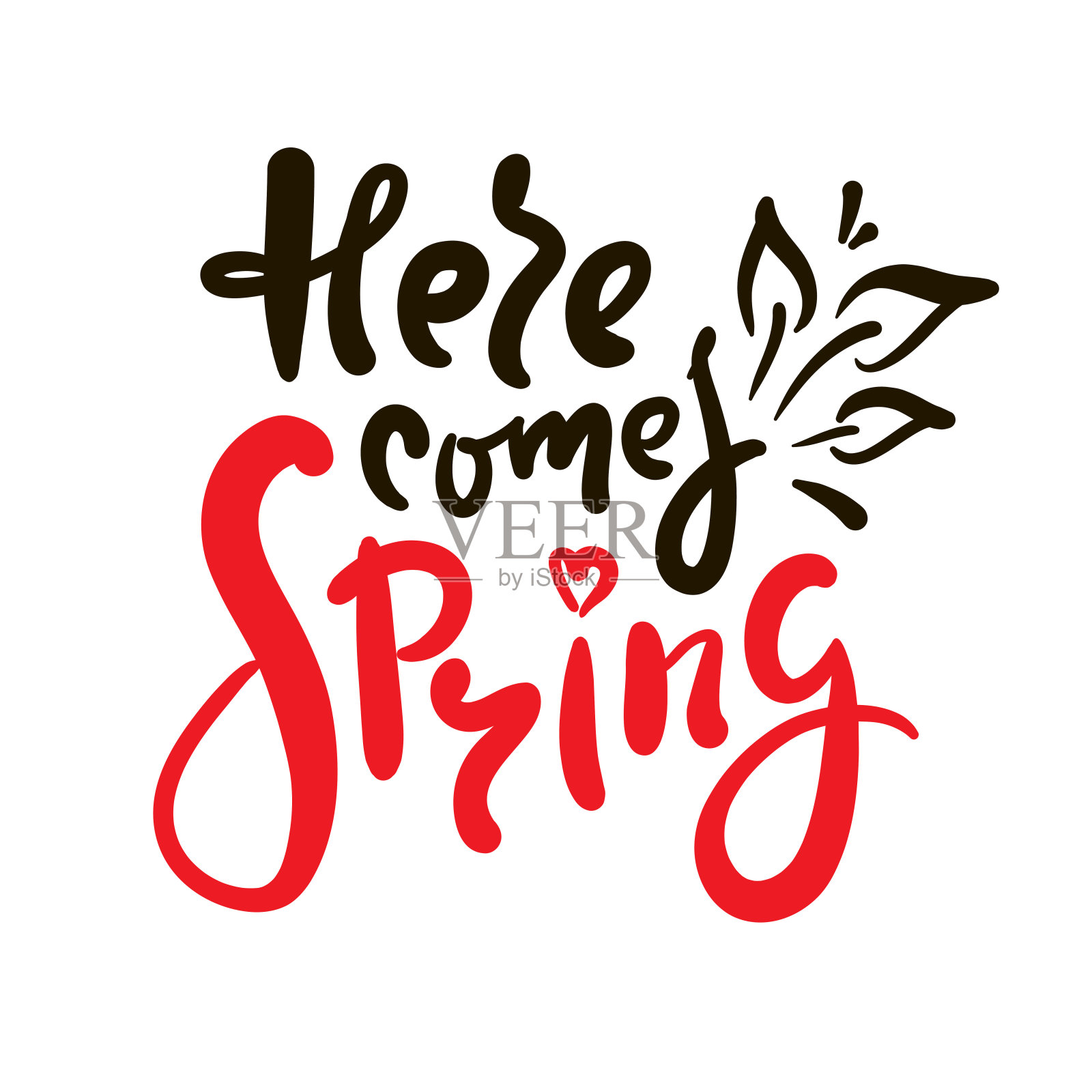 春天来了——激励人心的名言。手绘美丽的字母。打印励志海报，t恤，袋子，杯子，卡片，传单，贴纸，徽章。可爱原创搞笑矢量符号插画图片素材