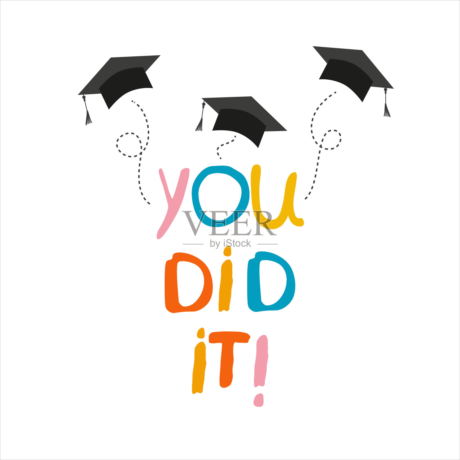 你做到了。无背景的字母向量概念。毕业生的帽子扔了起来。祝贺2021届毕业生。平面卡通设计的问候，横幅，邀请卡。插画图片素材