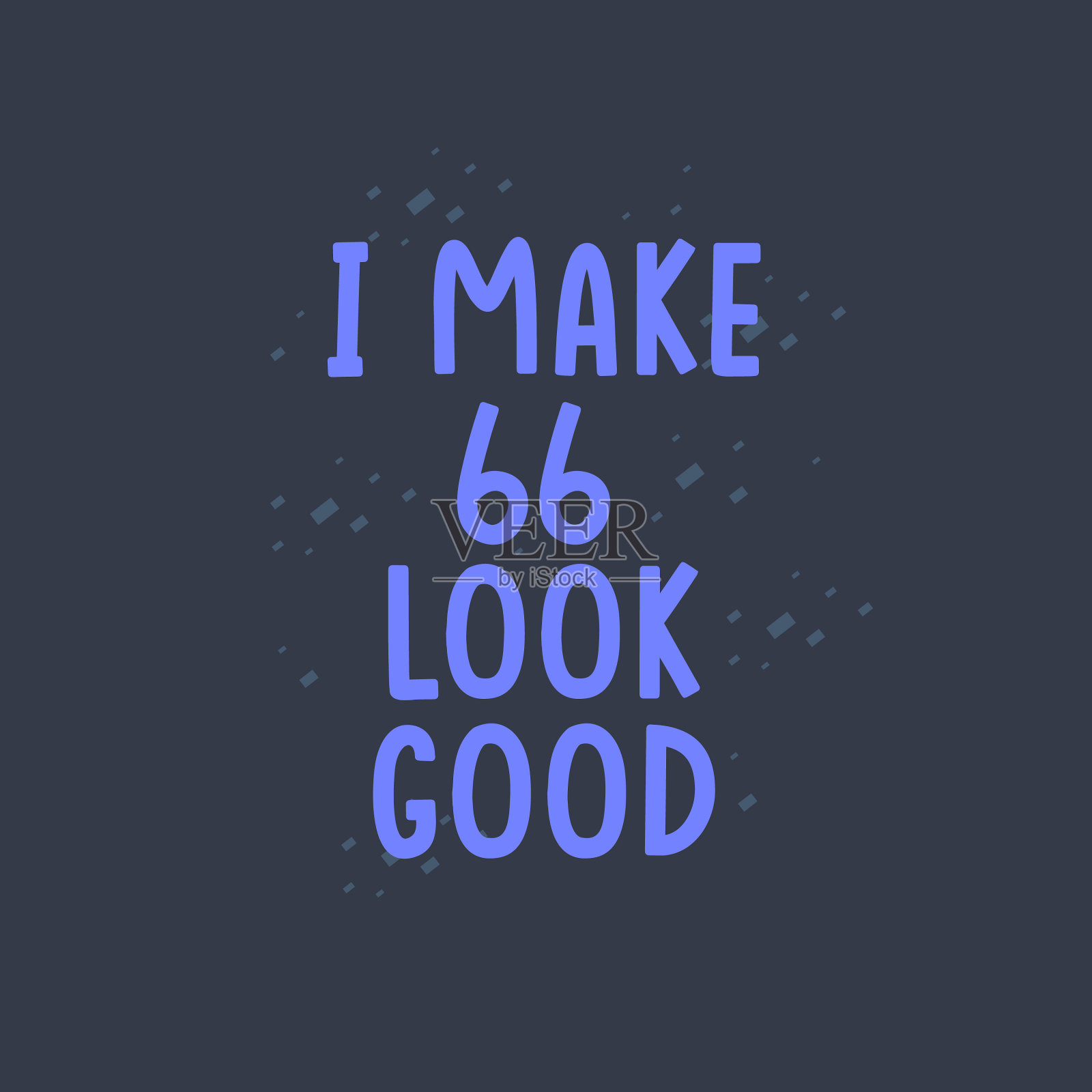 我66岁看起来不错66岁的生日插画图片素材