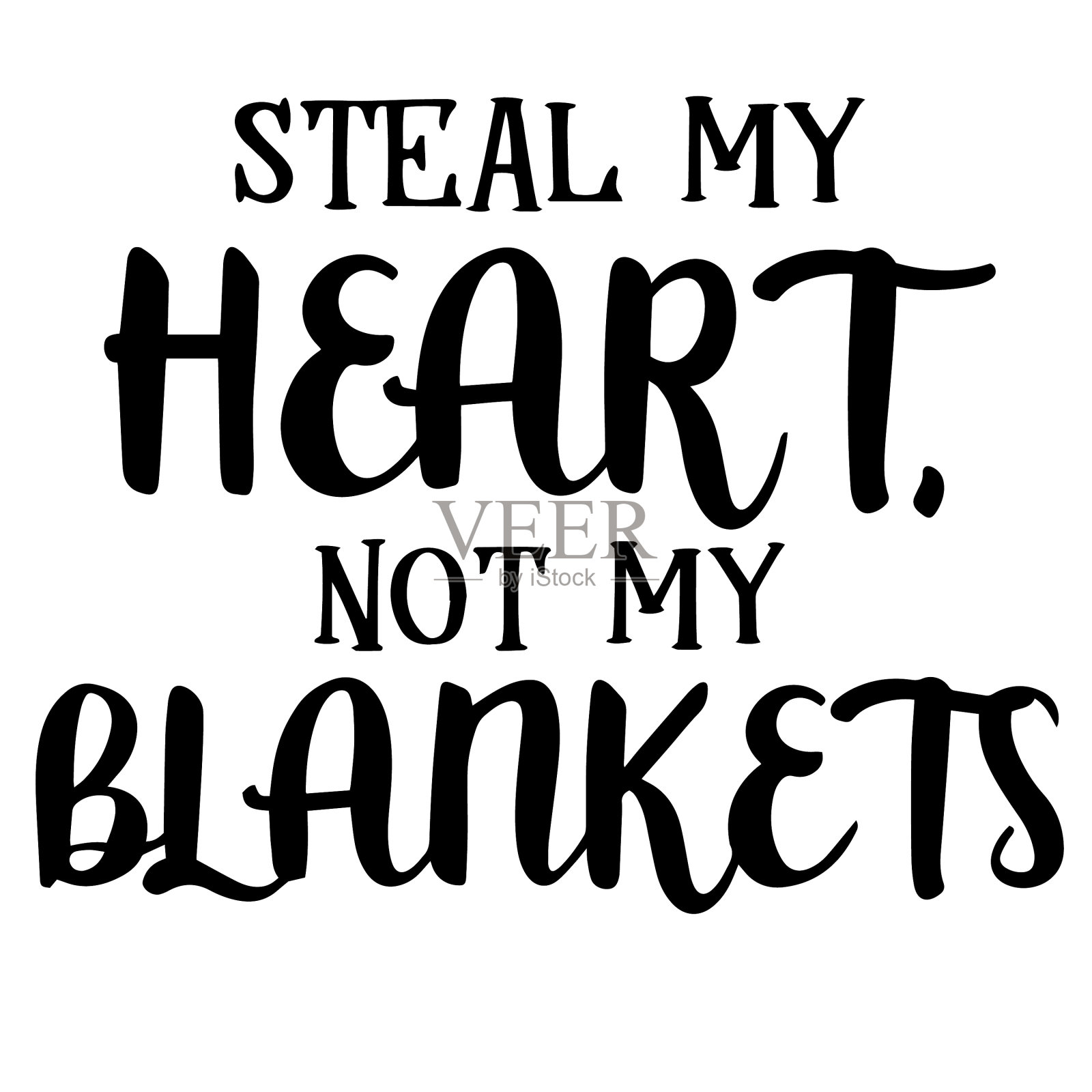 偷走我的心而不是我的毯子鼓舞人心的话插画图片素材