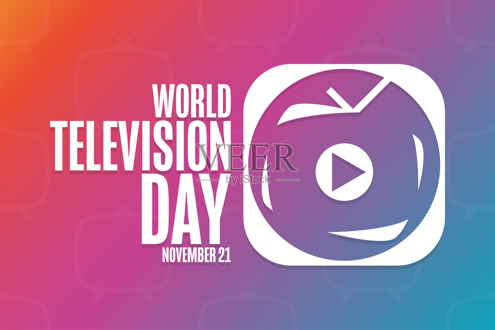 世界电视日。11月21日。节日的概念。模板背景，旗帜，卡片，海报与文字题词。向量EPS10插图。设计模板素材