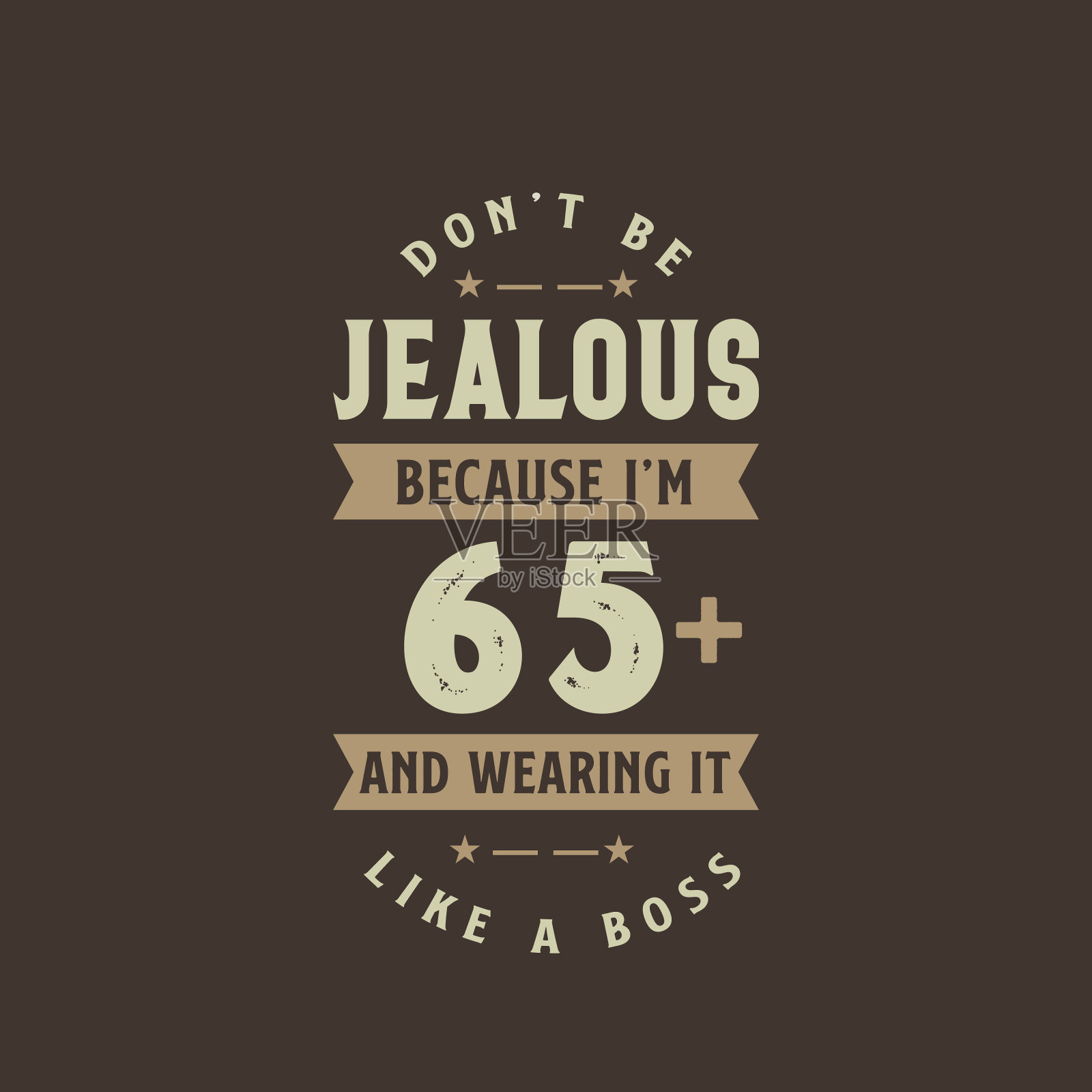 别嫉妒我已经65岁了还穿得像个老板，庆祝65岁生日插画图片素材