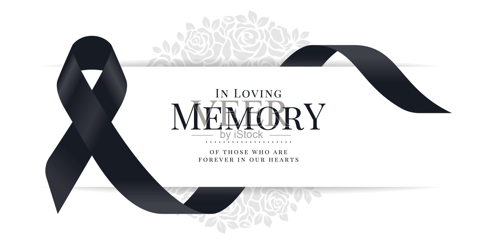 在对那些永远在我们心中的人的爱的记忆中，文字和黑丝带标志是滚动挥舞在白色横幅上的玫瑰纹理背景矢量设计插画图片素材