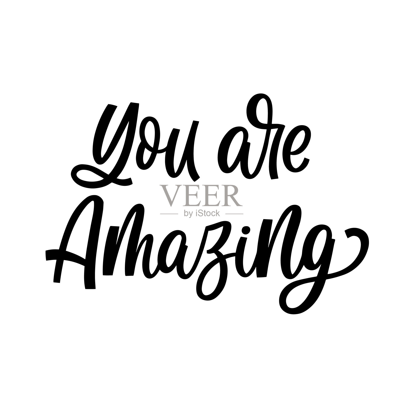 手绘字母引用。题词是:你太棒了。完美的设计贺卡，海报，t恤，横幅，印刷邀请函。设计元素图片