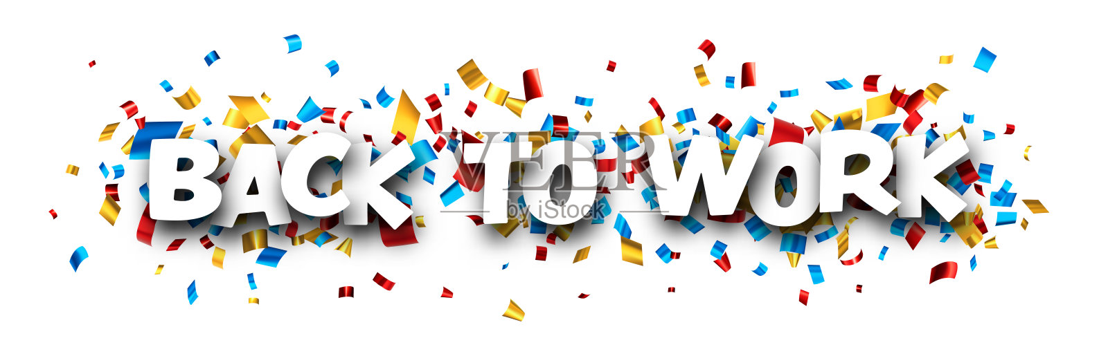 回到工作标志在彩色箔纸屑背景。插画图片素材