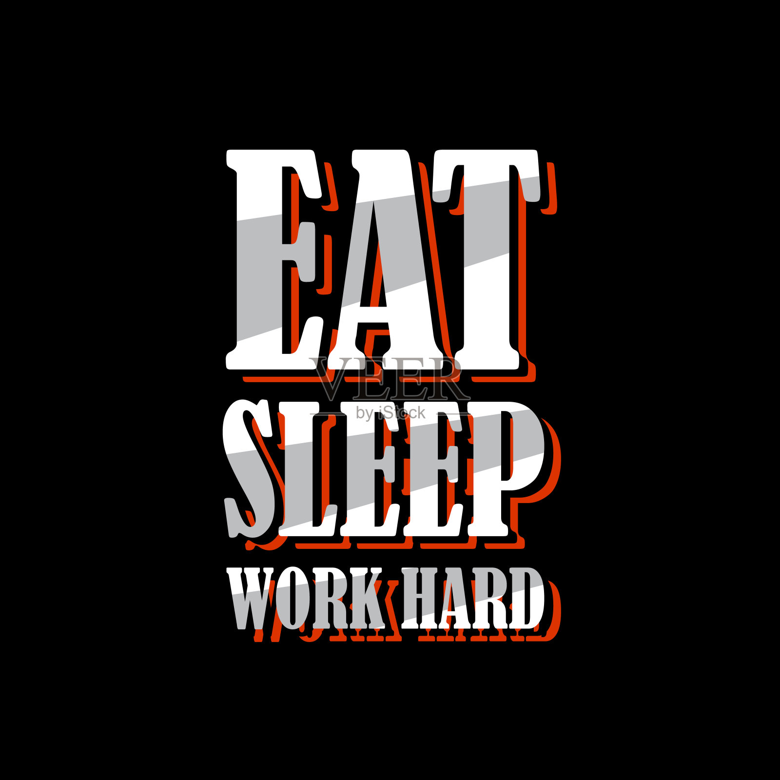 吃饭，睡觉，努力工作，简单的排版，鼓舞人心的名言t恤设计的时尚风格插画图片素材