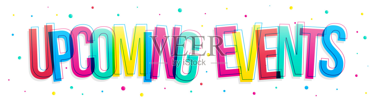 “即将举办的活动”标志。在白色背景上孤立的彩色重叠字母。插画图片素材