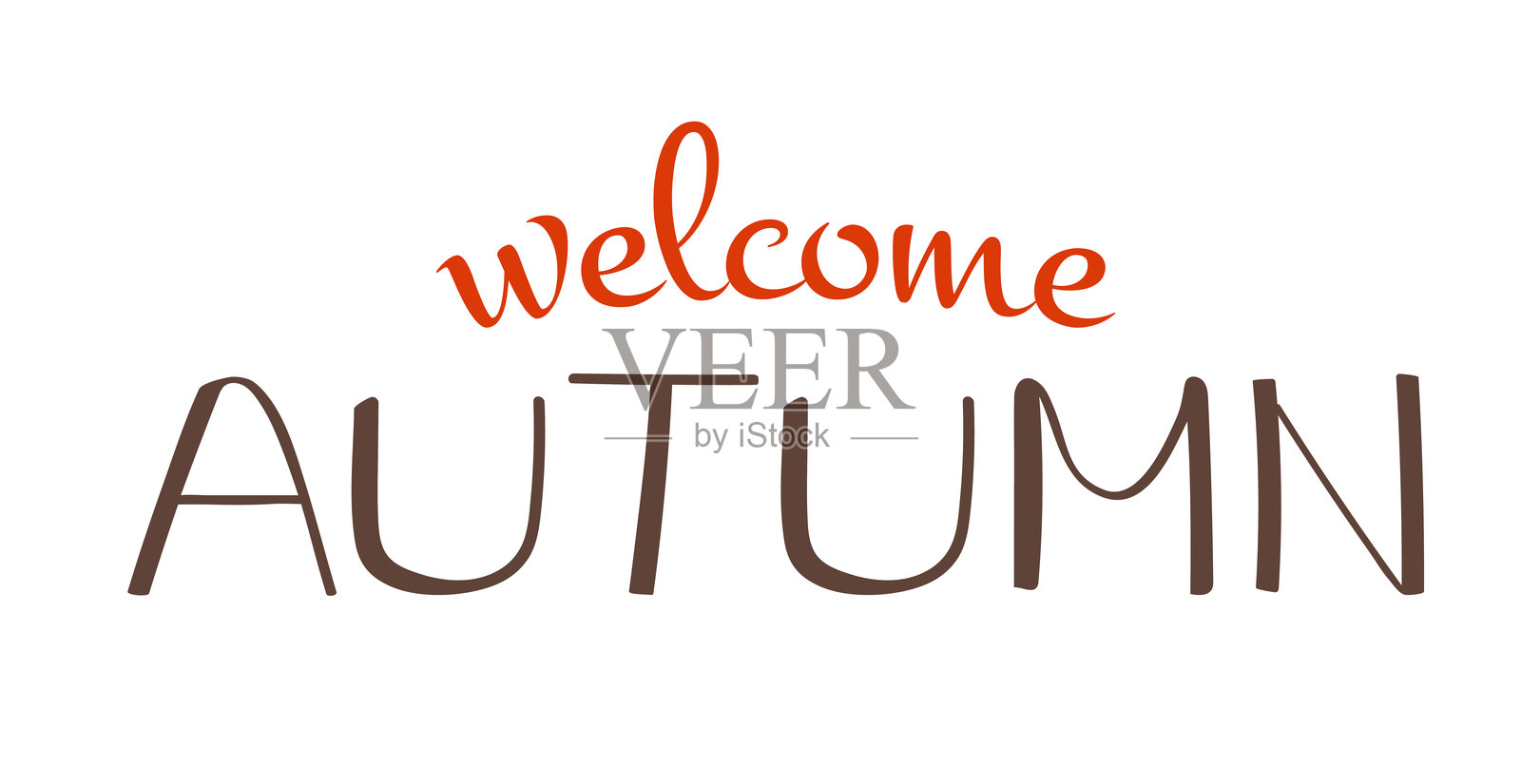 欢迎秋天（手写风格）。节日装饰、秋季海报、横幅、卡片、邀请设计的季节字母。插画图片素材
