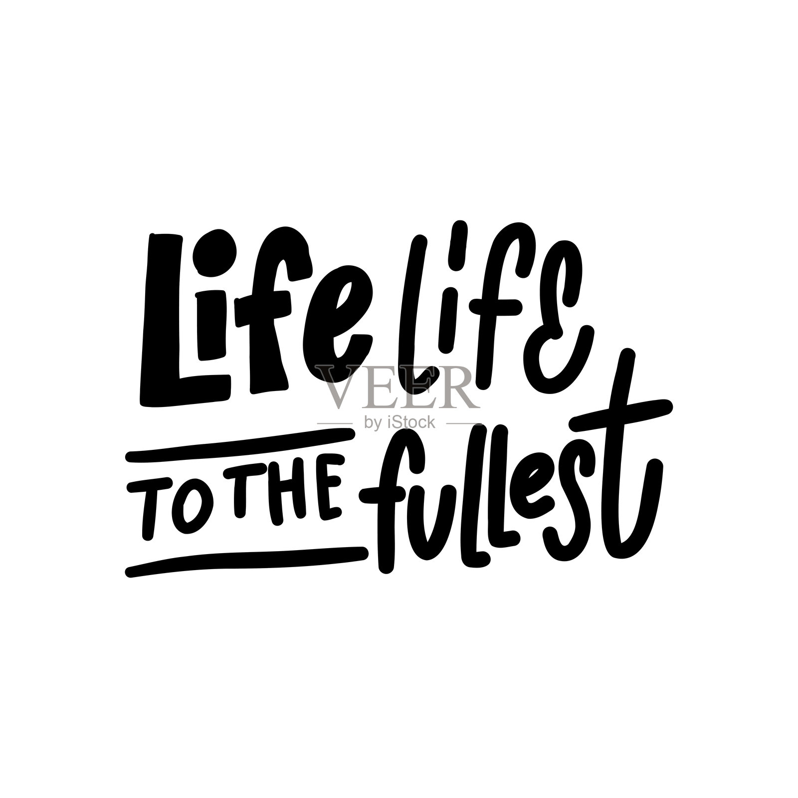 激励人心的手写铭言：“尽情生活”。非常适合制作积极的印刷品、海报和社交媒体设计。插画图片素材