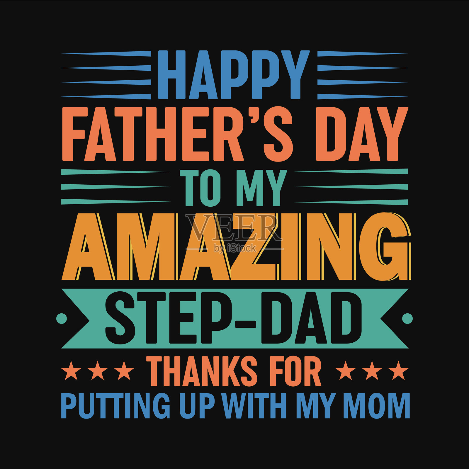 祝我伟大的继父父亲节快乐。感谢你包容我的妈妈。父亲节排版设计插画图片素材