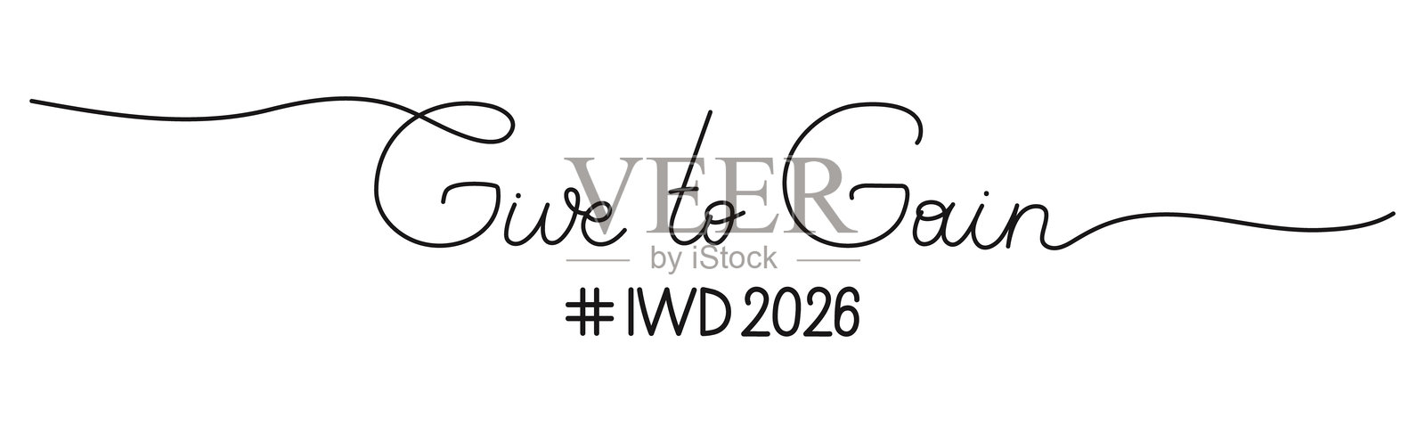 为2026年国际妇女节设计的‘Give to gain’主题标签，IWD宣传标语，单线艺术。手绘矢量插画。排版，标志字体手写文字Givetogain。插画图片素材