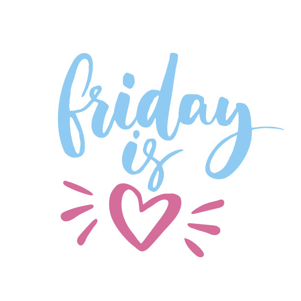 周五就是爱。关于一周结束的有趣说法图片下载