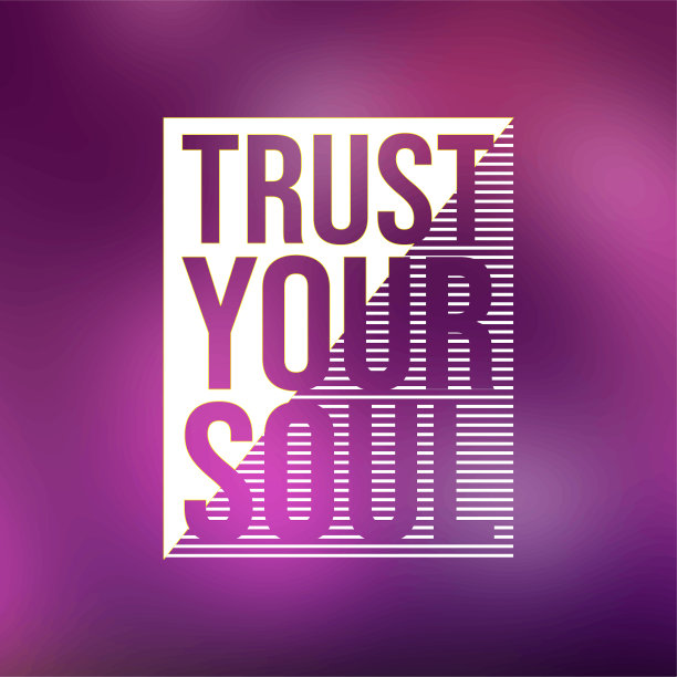 信任你的灵魂。生活引用与现代背景向量图片下载