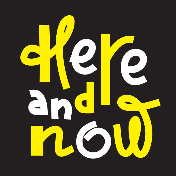 Here Now -激励励志名言。手绘字体。打印励志海报，t恤，袋子，杯子，卡片，传单，贴纸，徽章。自我发展，个人成长，社交媒体图片下载