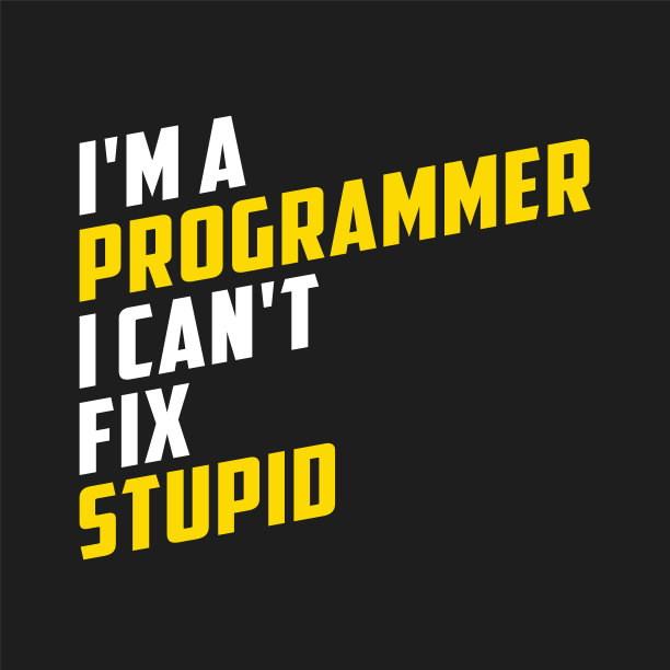 我是一个程序员，我不能修复愚蠢-有趣的程序员引用设计向量图片下载