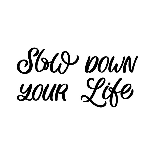 手绘字母报价。题词:让你的生活慢下来。完美的设计贺卡，海报，t恤，横幅，打印邀请。图片下载