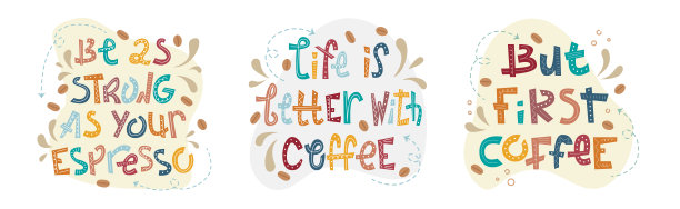 一套粗糙的咖啡字母——生活有了咖啡更美好，要像你的浓咖啡一样浓，但首先是咖啡。创意色彩斑斓的短语。图片下载