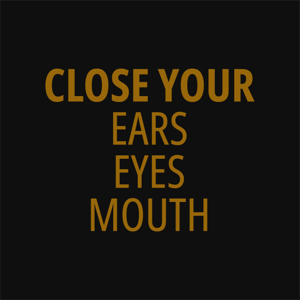 闭上你的耳朵，眼睛和嘴巴。报价的生活。图片下载