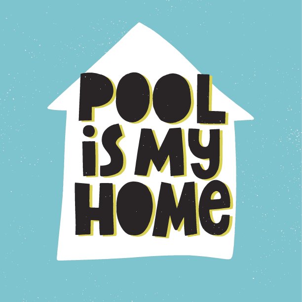 游泳池是我的家乡。积极的手写矢量字母与白色的房子剪影在背景。概念游泳服装，海报，横幅，传单。图片下载