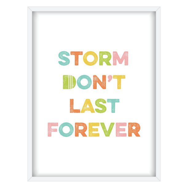 鼓舞人心的名言。“风暴不会永远持续下去”图片下载