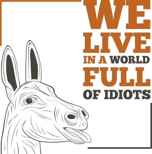 我们生活在一个充满白痴的世界图片下载