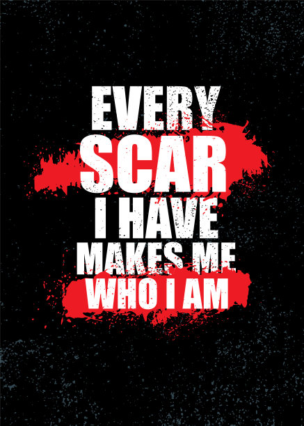 我的每一道伤疤，都让我变得坚强图片下载