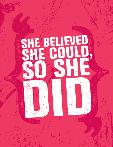 她相信她可以，所以她做了鼓舞人心的事图片下载