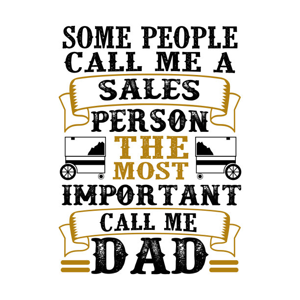 销售人员叫我爸爸，父亲节的引言图片下载