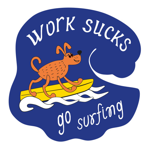 工作不好，去冲浪图片下载
