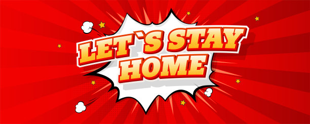 呆在家里。漫画风格的字体。排版与表达的文本横幅。复古波普艺术海报上的红色虚线背景。卡通爆炸漫画演讲泡泡背景。矢量插图。图片下载