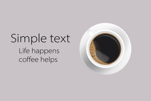 一种用白色陶瓷杯或马克杯放在圆碟上的热咖啡饮料。生活发生咖啡帮助-文字引用。用于广告平面设计的咖啡杯插图图片下载
