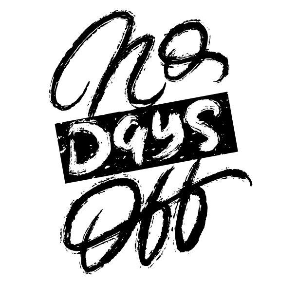 没有日子休息-动机海报与手绘书法，矢量插图。图片下载